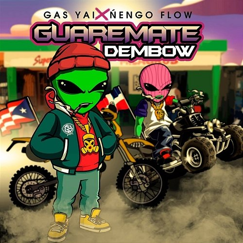 Guaremate Dembow Nengo Flow & Gas Yai
