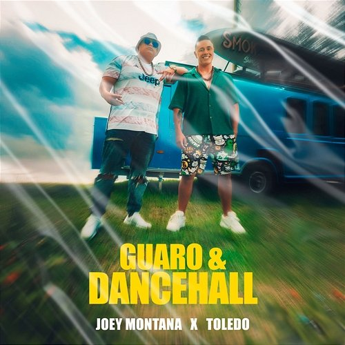 Guaro & Dancehall Joey Montana, Toledo
