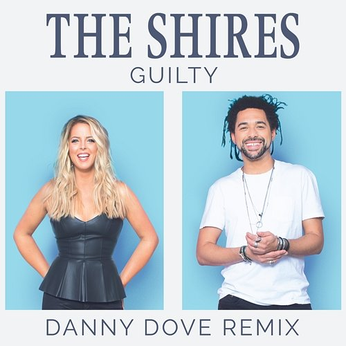 Guilty The Shires