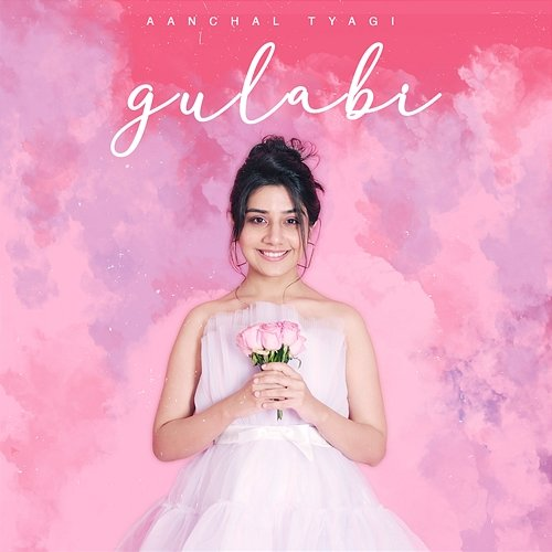 Gulabi Aanchal Tyagi