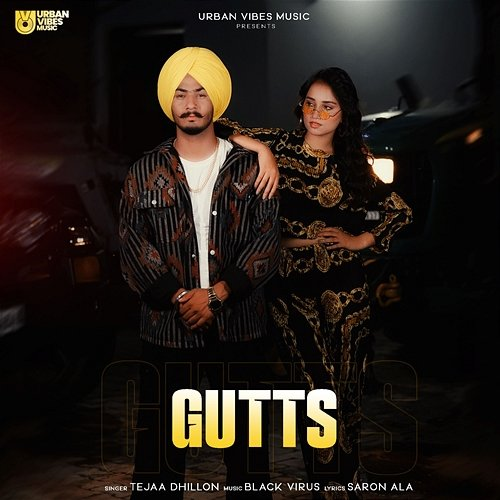 Gutts Tejaa Dhillon