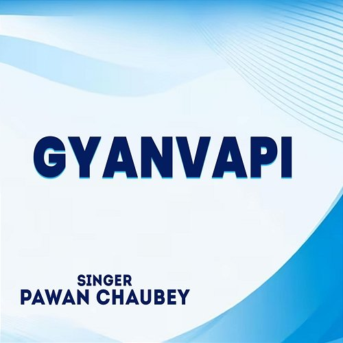 Gyanvapi Pawan Chaubey