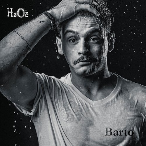 H2Oë Barto