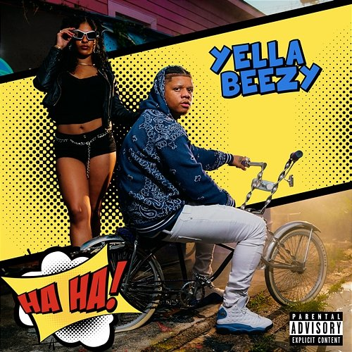 Ha Ha Yella Beezy