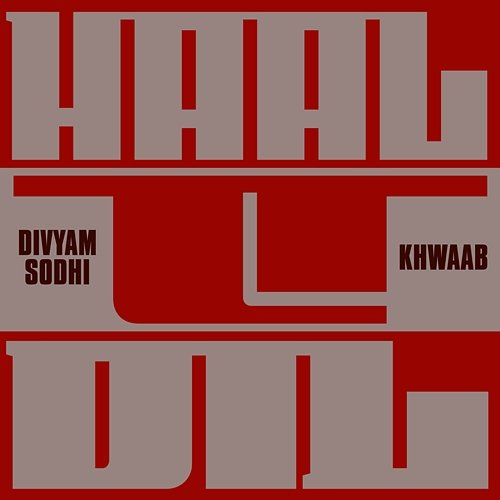 Haal-e-Dil Khwaab, Divyam Sodhi