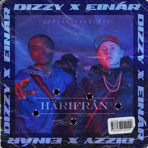 Härifrån Einár, Dizzy