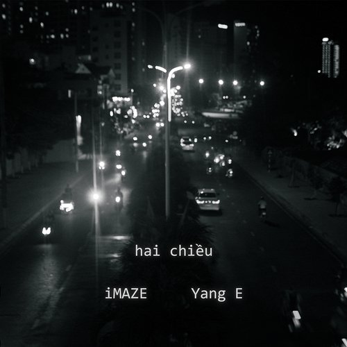 hai chiều iMAZE & Yang E