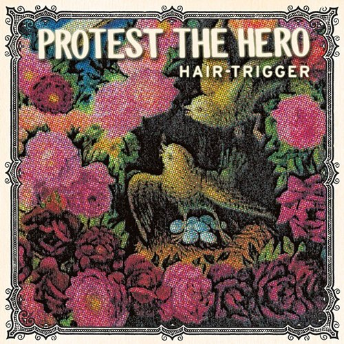 Hair-Trigger Protest The Hero