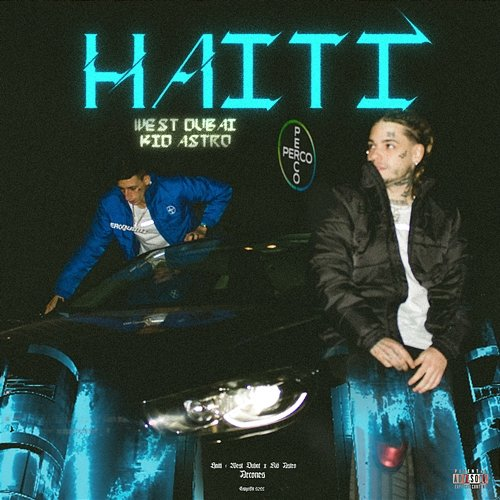HAITÍ WEST DUBAI, Kid Astro & Arcones