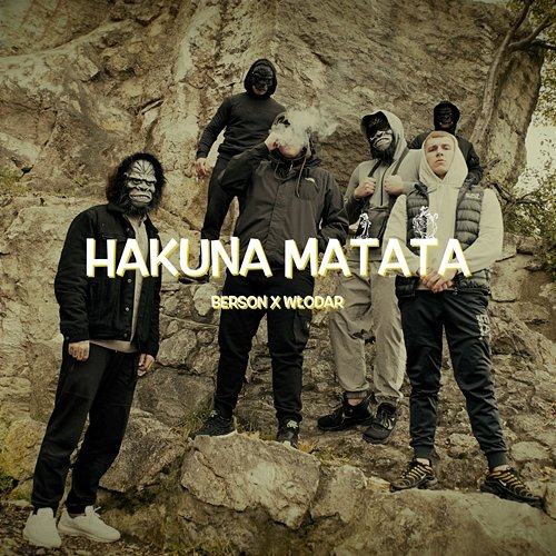 Hakuna Matata WŁODAR, Berson, @atutowy