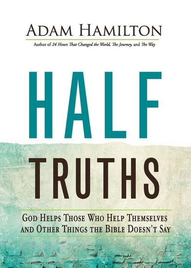 Half Truths Adam Hamilton