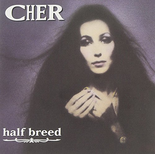 Halfbreed Cher
