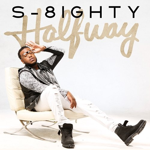 Halfway S-8ighty