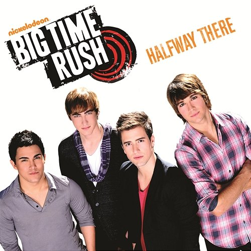 Halfway There Big Time Rush