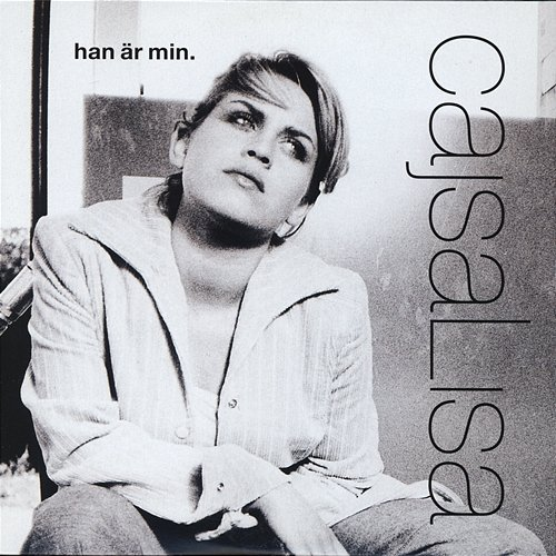 Han är min Cajsalisa