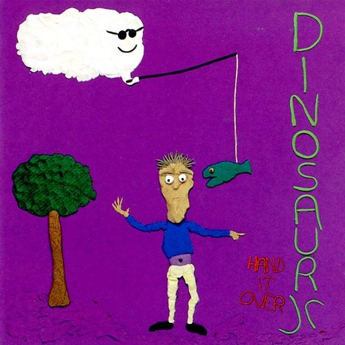 Hand It Over Dinosaur Jr.