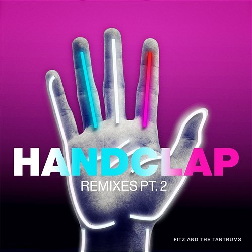 HandClap Fitz And The Tantrums