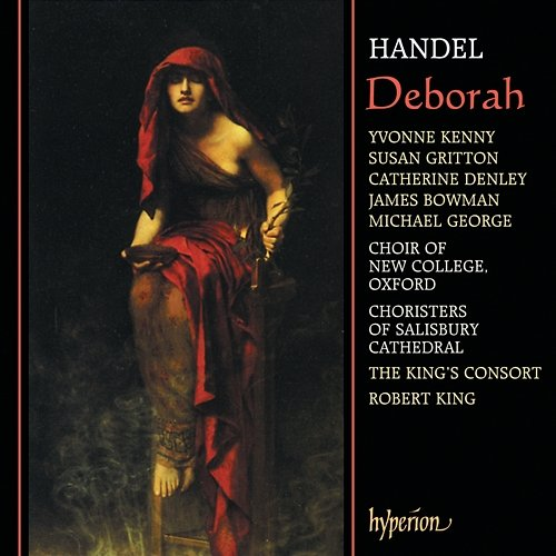 Handel: Deborah Choir of New College Oxford, Robert King, The King's Consort