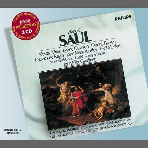 Handel: Saul John Mark Ainsley, Monteverdi Choir, Alastair Miles, English Baroque Soloists, Neil Mackie, Donna Brown, Lynne Dawson, John Eliot Gardiner, Derek Lee Ragin