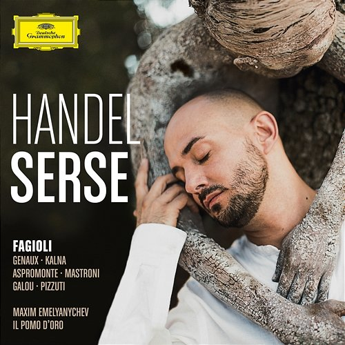 Handel: Serse Franco Fagioli, Vivica Genaux, Inga Kalna, Francesca Aspromonte, Andrea Mastroni, Delphine Galou, Biagio Pizzuti, Cantica Symphonia, Giuseppe Maletto, Il Pomo d'Oro, Maxim Emelyanychev