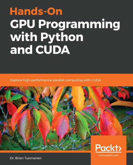 Hands-On GPU Programming with Python and CUDA - ebook epub Dr. Brian Tuomanen