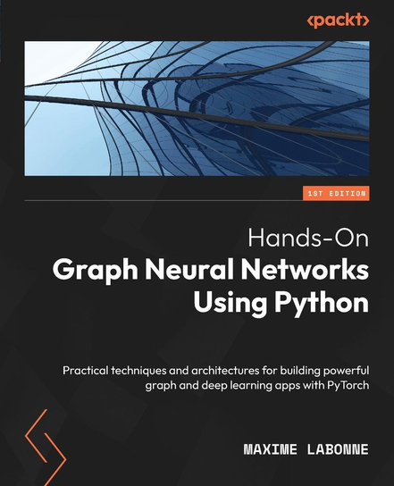 Hands-On Graph Neural Networks Using Python - ebook epub Maxime Labonne