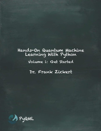 Hands-On Quantum Machine Learning With Python Volume 1 Get Started Opracowanie zbiorowe