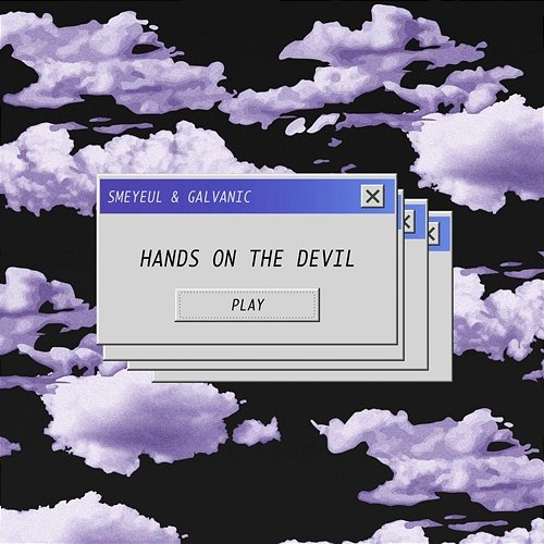 Hands On The Devil Galvanic, Smeyeul.