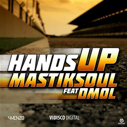 Hands Up Mastiksoul feat. Dmol