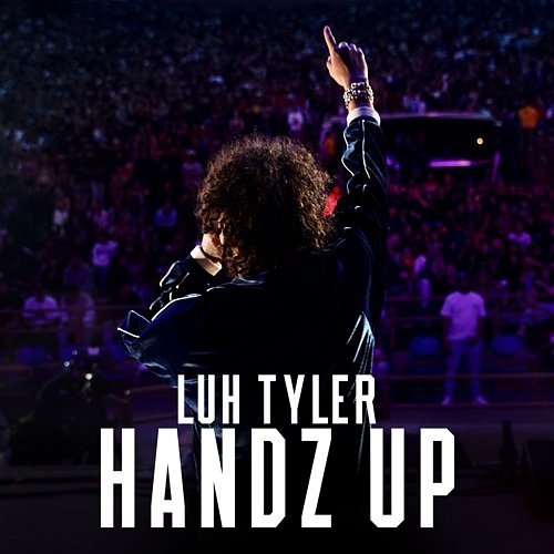 Handz Up Luh Tyler