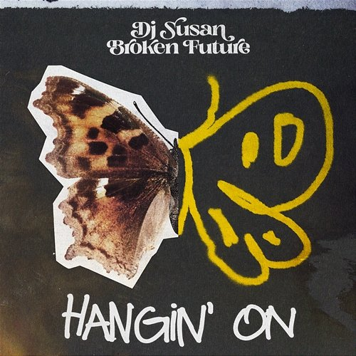 Hangin' On DJ Susan & Broken Future