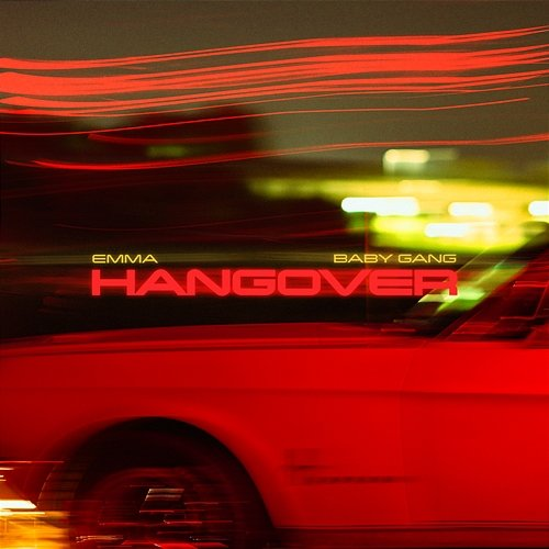 HANGOVER Emma, Baby Gang