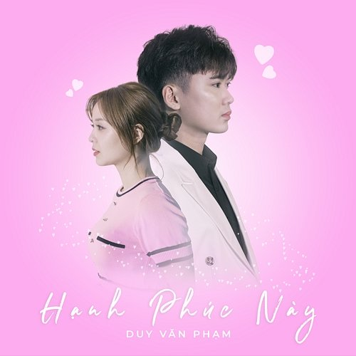 Hạnh Phúc Này Duy Văn Phạm & GemV