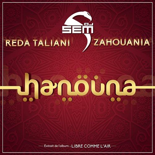 Hanouna DJ Sem, Reda Taliani, Zahouania