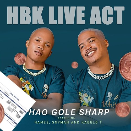Hao Gole Sharp HBK Live Act feat. NAMES, Snyman, Kabelo T