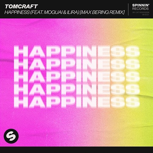 Happiness Tomcraft feat. ILIRA, Moguai