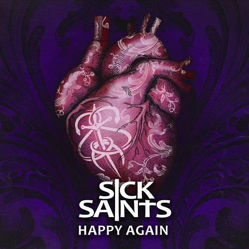 Happy Again SICK SAINTS