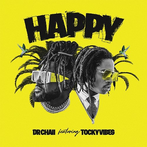 Happy Dr. Chaii feat. Tocky Vibes