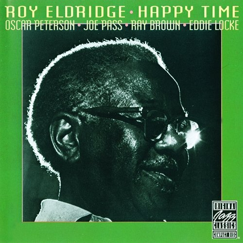 Happy Time Roy Eldridge