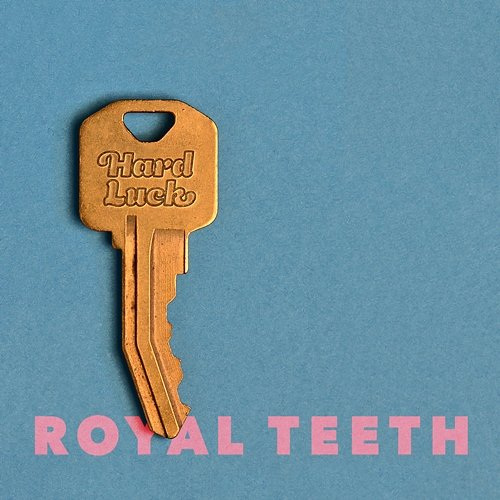 Hard Luck Royal Teeth