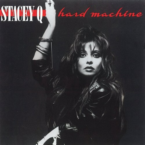 Hard Machine Stacey Q