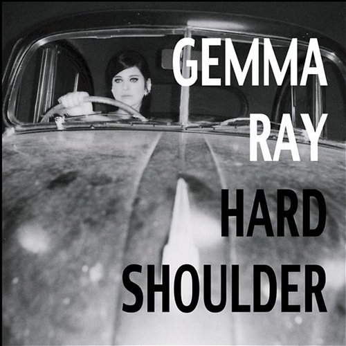 Hard Shoulder Gemma Ray