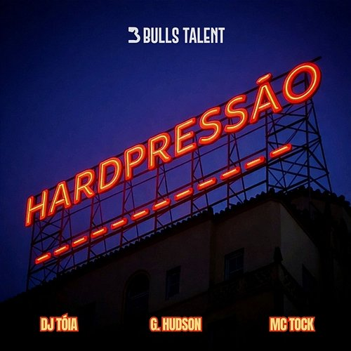 HARDPRESSÃO Dj Tóia, G. HUDSON, Mc Tock