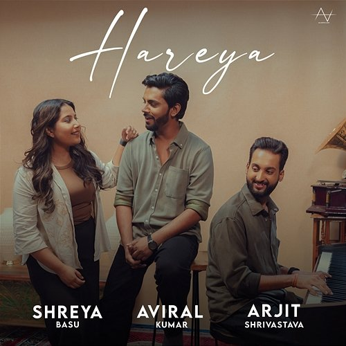 Hareya Aviral Kumar & Arjit Shrivastava, Shreya Basu