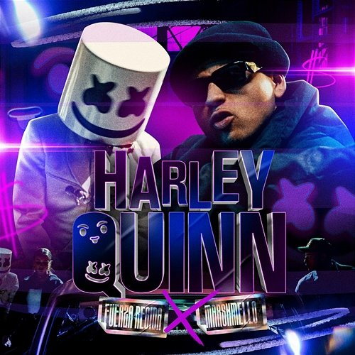 HARLEY QUINN Fuerza Regida, Marshmello
