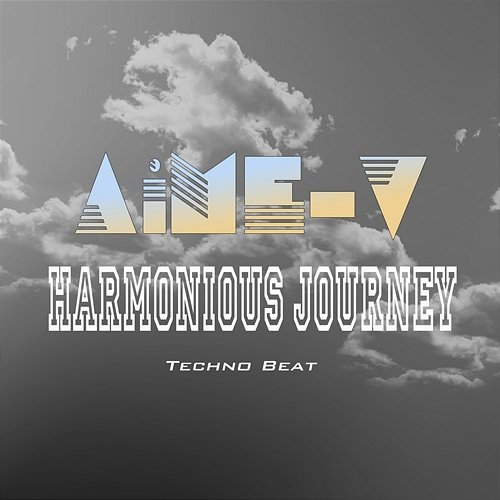 Harmonious Journey AiME-V