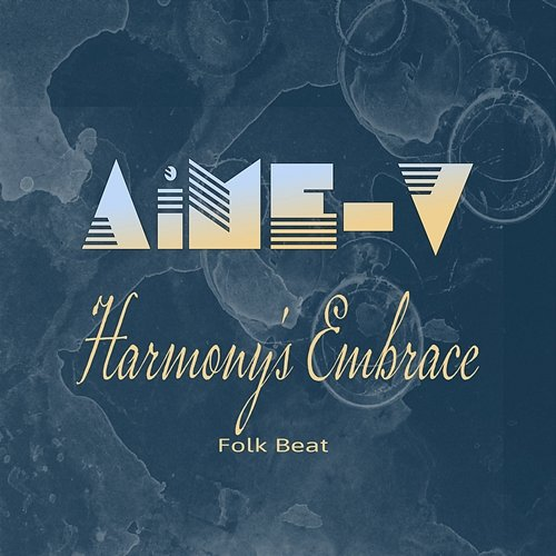 Harmony's Embrace AiME-V