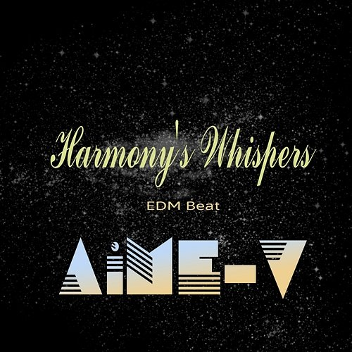 Harmony's Whispers AiME-V