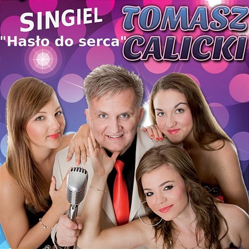 Hasło do serca Tomasz Calicki