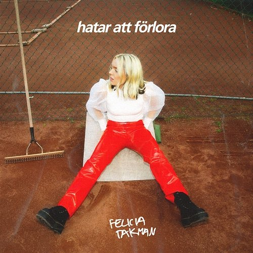 Hatar att förlora Felicia Takman